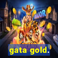 gata gold.